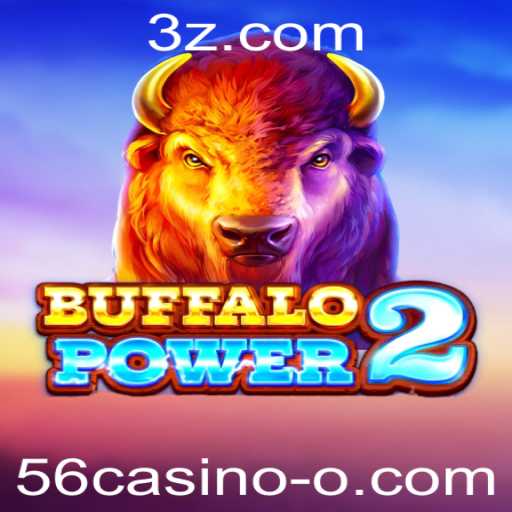 Explorando a Emoção do Jogo BuffaloPower2 no 56casino
