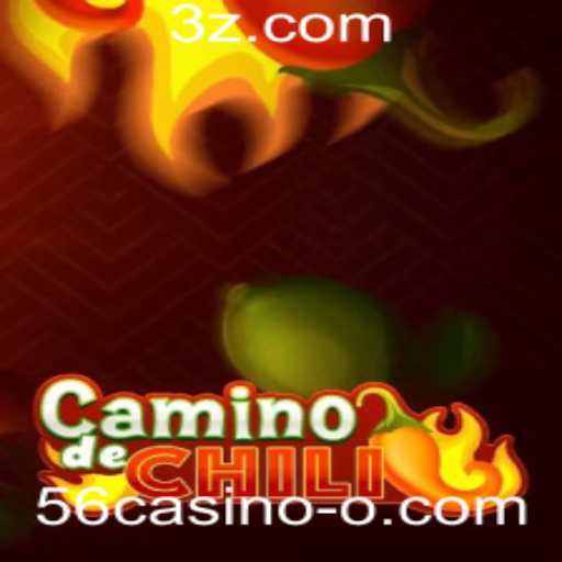Descubra CaminodeChili: O Novo Fenômeno de Jogo com Inspiração do 56casino