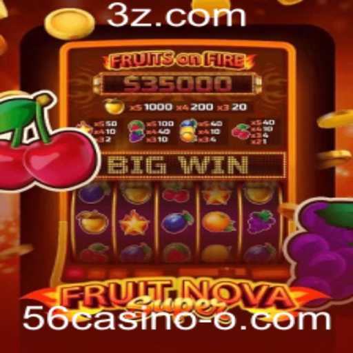 Descubra o Mundo Fascinante de FruitNovaSuper no 56casino