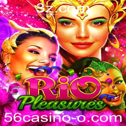 RioPleasures: Uma Aventura em 56casino