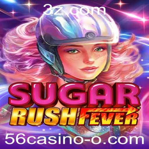 Descubra o Incrível Mundo de SugarRushFever e as Novas Tendências em 56casino