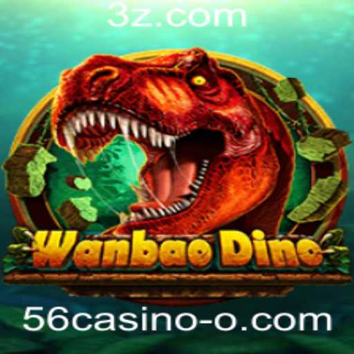 WanBaoDino: Explorando o Fascinante Jogo do 56casino